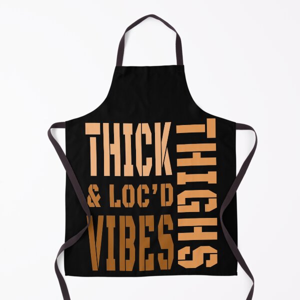 Item preview, Thick Thighs And Loc’d Vibes designed and sold by ART-SOUF.