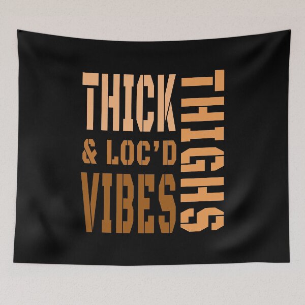 Item preview, Thick Thighs And Loc’d Vibes  designed and sold by ART-SOUF.
