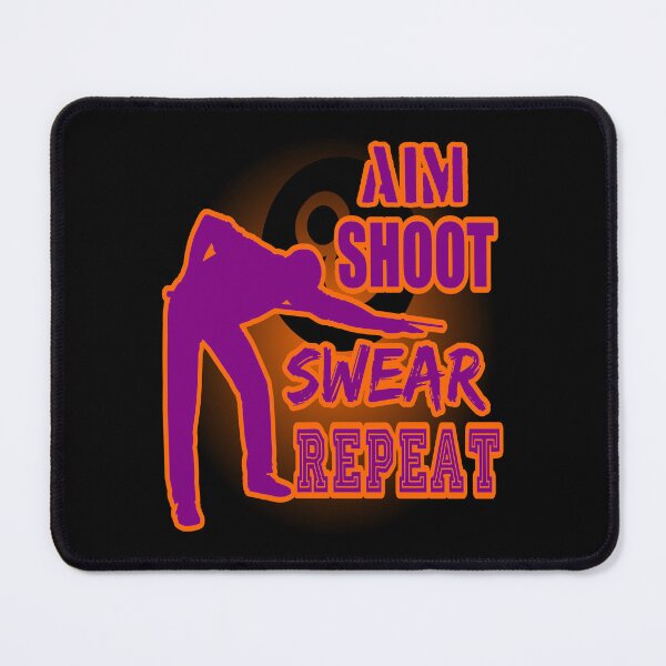 Item preview, Aim Shoot Swear Repeat designed and sold by printhappy4you.