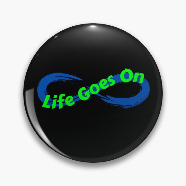Item preview, Life Goes On designed and sold by Rusty-Gate98.