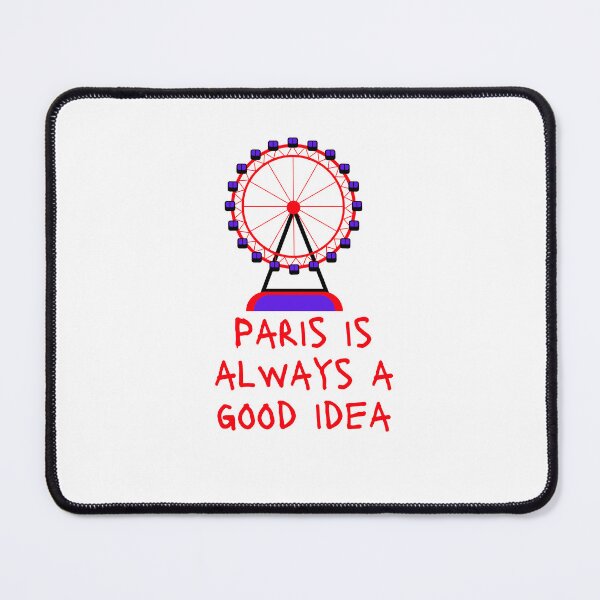 Item preview, Paris is always a good idea designed and sold by DoraHappy.