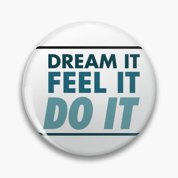 Item preview, Motivational / inspirational quote - How to achieve goals - dream it, feel it, do it - 11 designed and sold by AlfabetDesign.