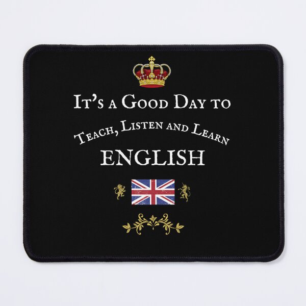 Item preview, IT'S A GOOD DAY TO TEACH, LISTEN AND LEARN ENGLISH designed and sold by Krafty  Arts Studio.