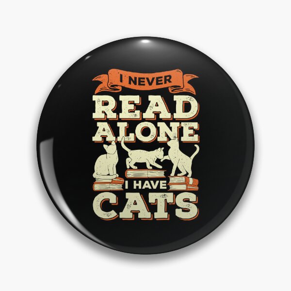 Item preview, I Never Read Alone I Have Cats designed and sold by Marcid95.
