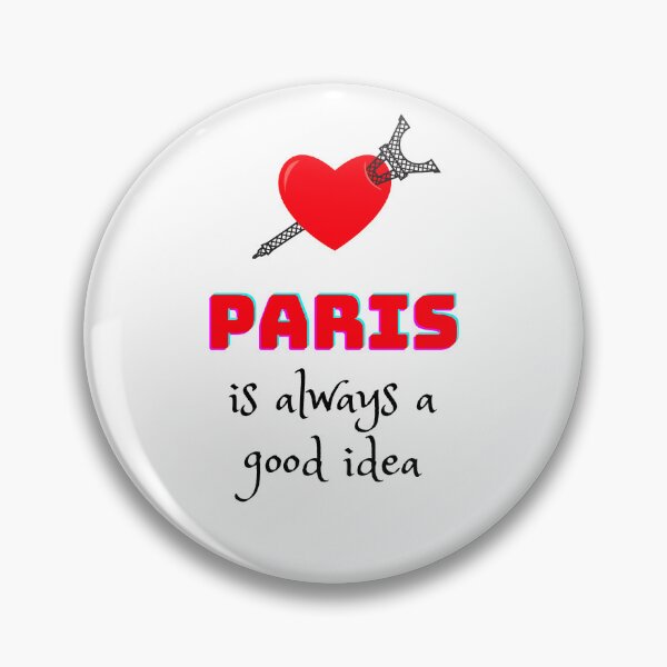 Item preview, Paris is always a good idea designed and sold by DoraHappy.
