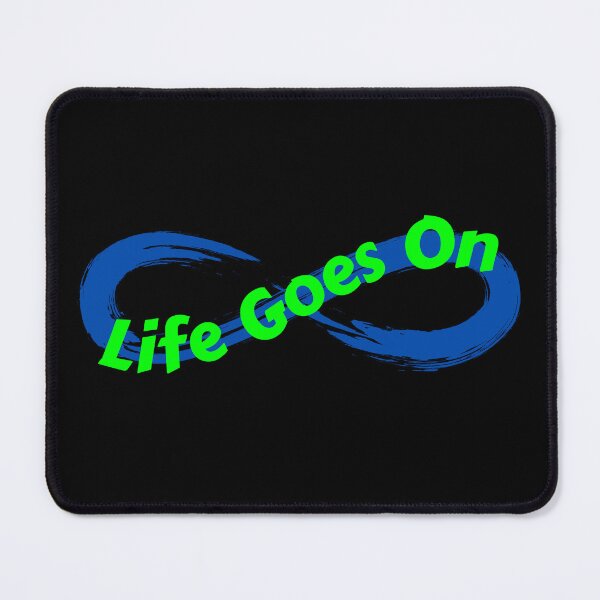 Item preview, Life Goes On designed and sold by Rusty-Gate98.