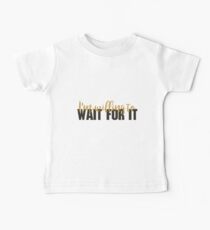 Wait for it Baby Tee