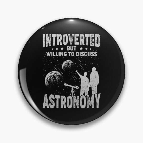 Item preview, Introverted But Willing To Discuss Astronomy designed and sold by Marcid95.