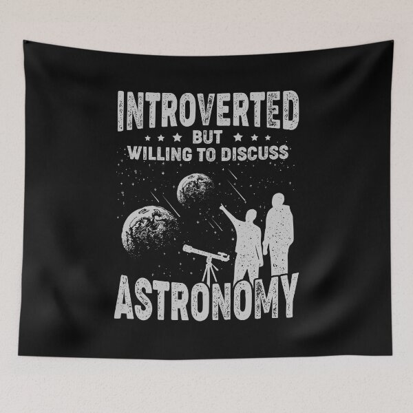 Item preview, Introverted But Willing To Discuss Astronomy designed and sold by Marcid95.