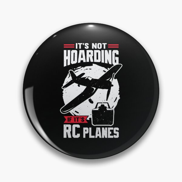 Item preview, It's Not Hoarding If It's RC Planes designed and sold by Marcid95.