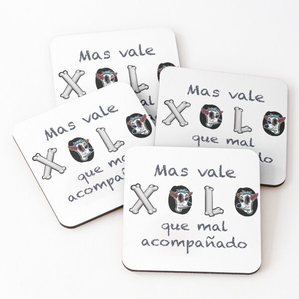 Item preview, MAs vale XOLO que mal  acompañado designed and sold by KabronX.