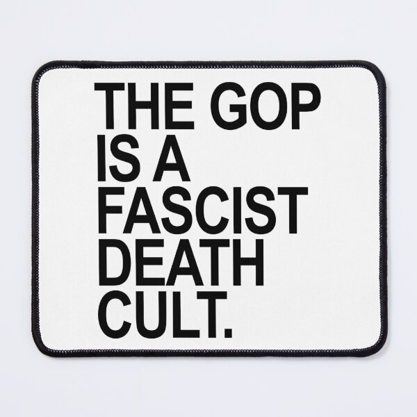 Item preview, The GOP is a FASCIST death cult - BLACK designed and sold by Thelittlelord.