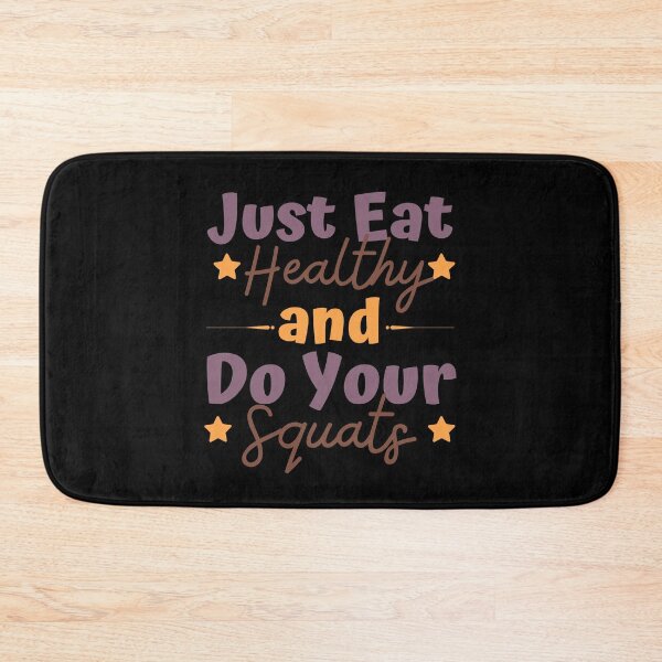 Item preview, Just Eat Healthyt And Do Your Squats designed and sold by PrintaMaria.