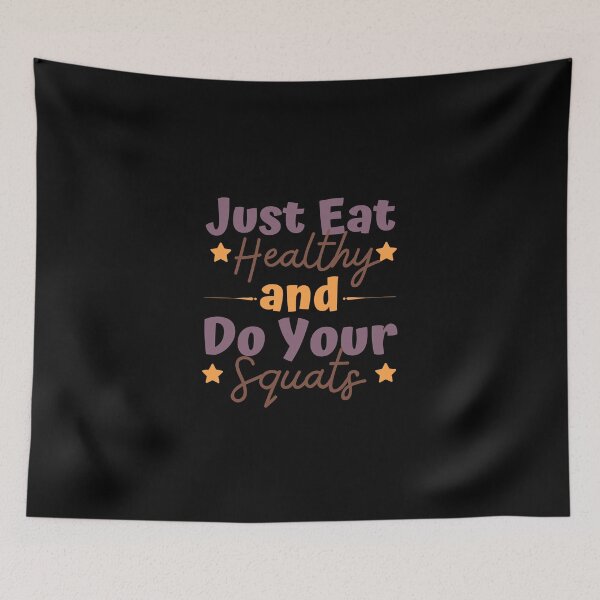 Item preview, Just Eat Healthyt And Do Your Squats designed and sold by PrintaMaria.