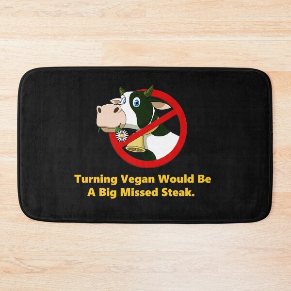 Item preview, Turning vegan would be a big missed steak. designed and sold by DistinguishedMe.