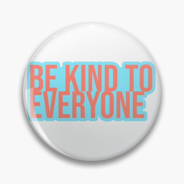 Item preview, Be Kind to Everyone designed and sold by NonStopFlights.