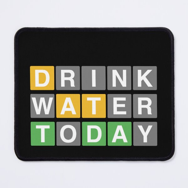 Item preview, WORDLE Drink Water Today designed and sold by MarioShirtWorld.