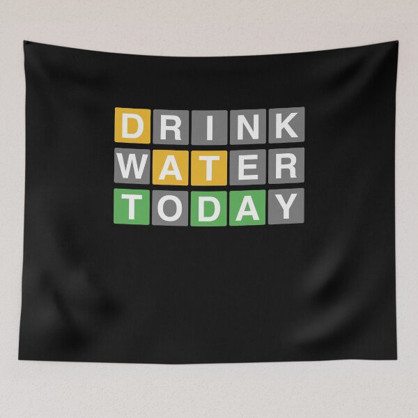 Item preview, WORDLE Drink Water Today  designed and sold by MarioShirtWorld.