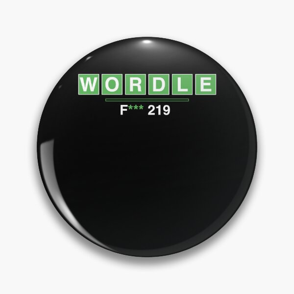Item preview, WORDLE F*** 219  designed and sold by MarioShirtWorld.