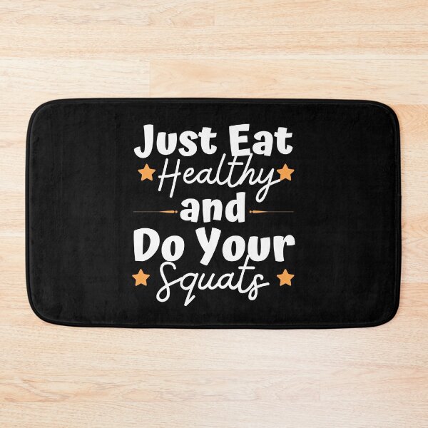Item preview, Just Eat Healthyt And Do Your Squats designed and sold by PrintaMaria.