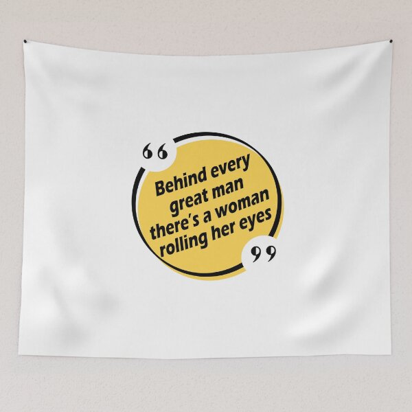 Item preview, Behind every great man there's a woman rolling her eyes designed and sold by Adidit.