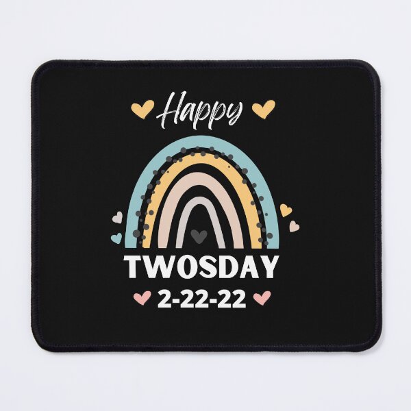 Item preview, Happy TWOSDAY 2-22-22  designed and sold by The Jackalope.