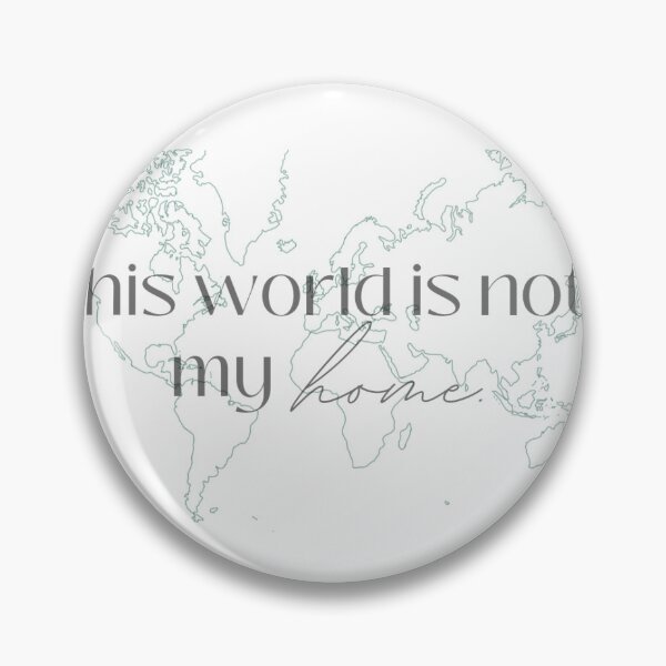 Item preview, This world is not my home designed and sold by Savvygs.