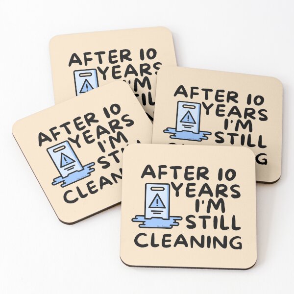 Item preview, After 10 Years I'm Still Cleaning Housekeeping Janitor Fun designed and sold by SavvyCleaner.