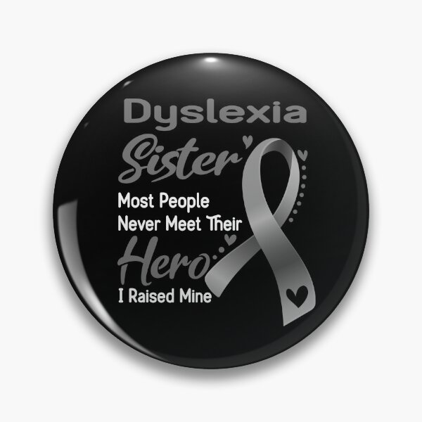 Item preview, Dyslexia Sister Most People Never Meet Their Hero I Raise Mine designed and sold by tenjun16.