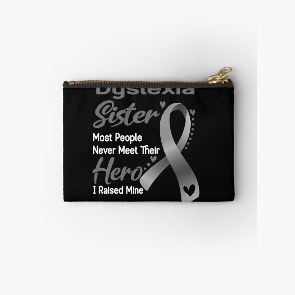 Item preview, Dyslexia Sister Most People Never Meet Their Hero I Raise Mine designed and sold by tenjun16.