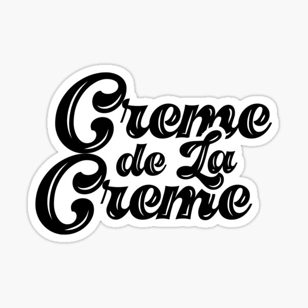 Item preview, Creme De La Creme, Funny Typography Quote, Groovy Aesthetic text designed and sold by Quotesigner.