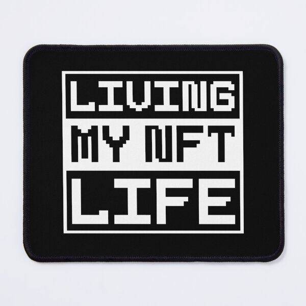 Item preview, Living My NFT Life - NFT Degen designed and sold by nft-millionaire.
