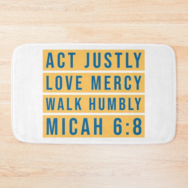 Item preview, Act Justly, Love Mercy, Walk Humbly, Micah 6:8 designed and sold by NonStopFlights.