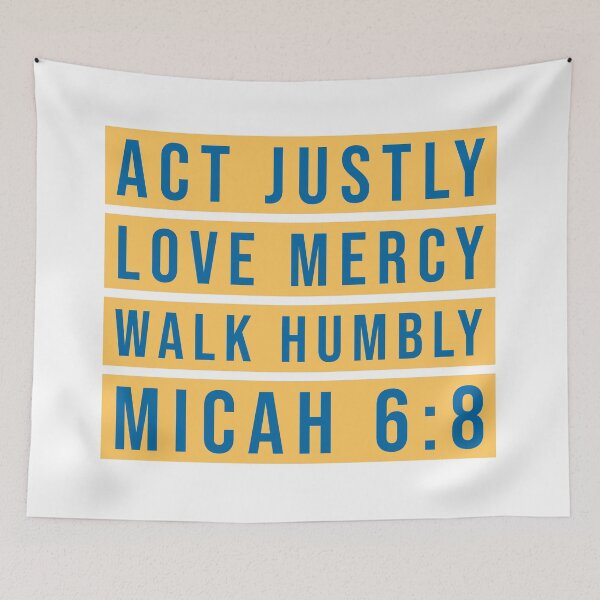 Item preview, Act Justly, Love Mercy, Walk Humbly, Micah 6:8 designed and sold by NonStopFlights.