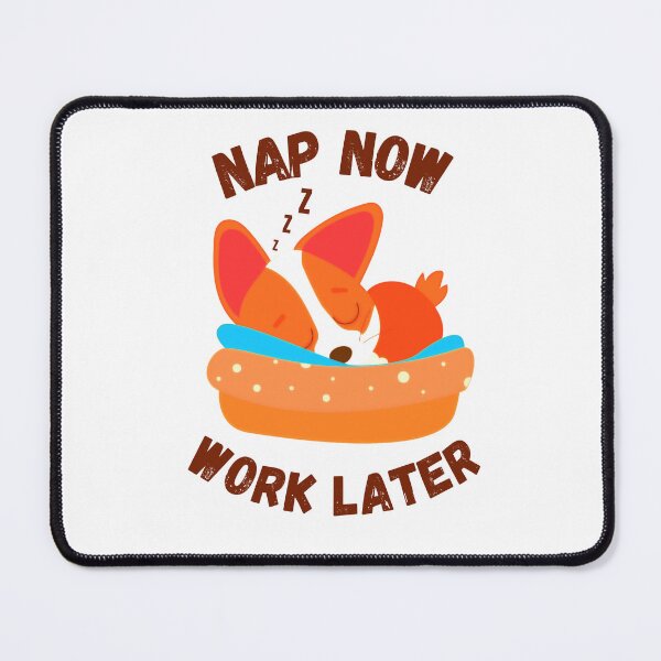 Item preview, nap now work later, funny quote, cute ginger cartoon dog, corgi, procrastination designed and sold by allycat57.