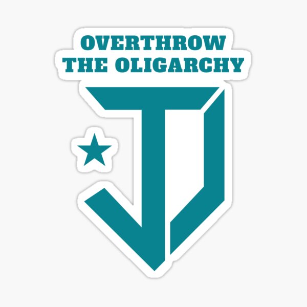 Justice Democrats Overthrow the Oligarchy Sticker