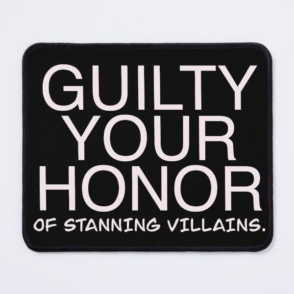 Item preview, GUILTY YOUR HONOR OF STANNING VILLAINS ESSENTIALS designed and sold by angsty-angst.
