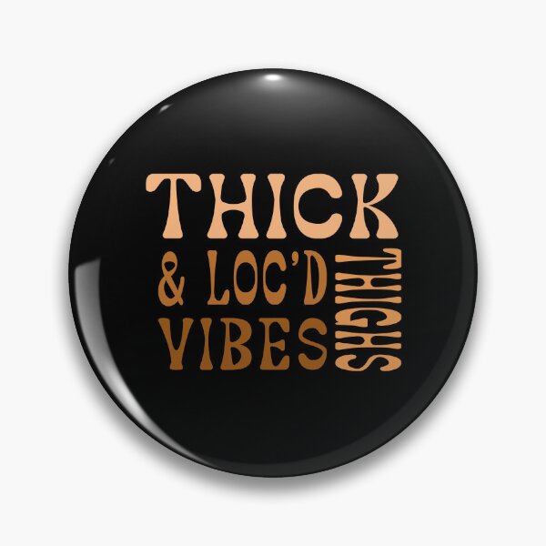 Item preview, Thick Thighs And Loc’d Vibes  designed and sold by ART-SOUF.