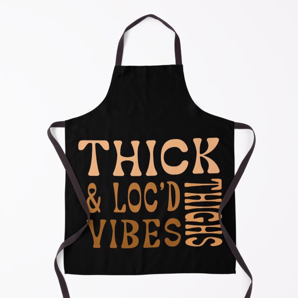 Item preview, Thick Thighs And Loc’d Vibes designed and sold by ART-SOUF.