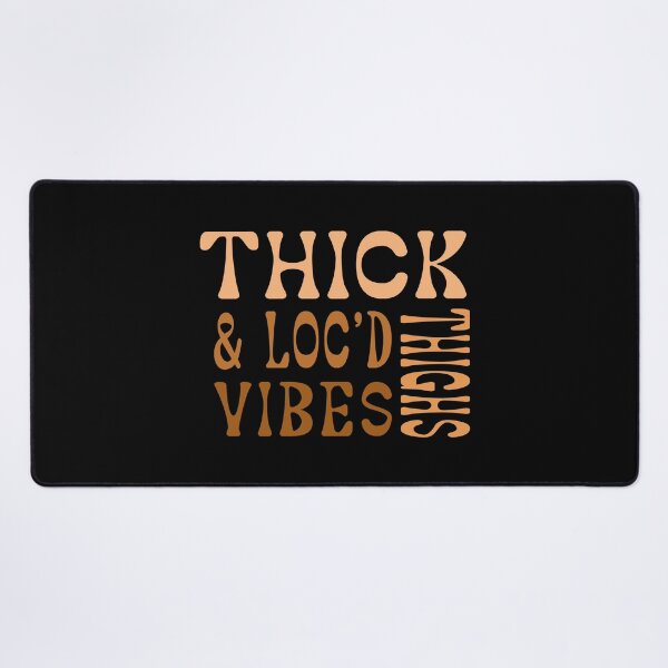 Item preview, Thick Thighs And Loc’d Vibes  designed and sold by ART-SOUF.