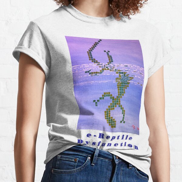 e-Reptile Dysfunction Classic T-Shirt