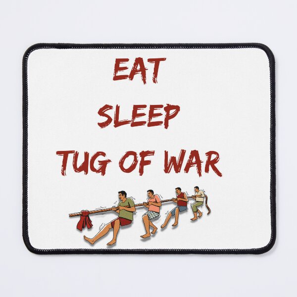 Item preview, Eat. Sleep. Tug Of War. designed and sold by CelebratoryWear.