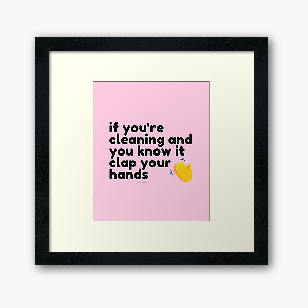 Item preview, If You're Cleaning And You Know It Clap Your Hands Janitor designed and sold by SavvyCleaner.