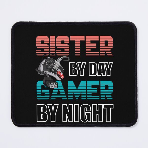 Item preview, SISTER BY DAY GAMER BY NIGHT designed and sold by OverbeeDesigns.