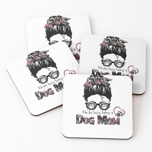 Item preview, Kinda busy being a dog mom designed and sold by SamXDesigns.