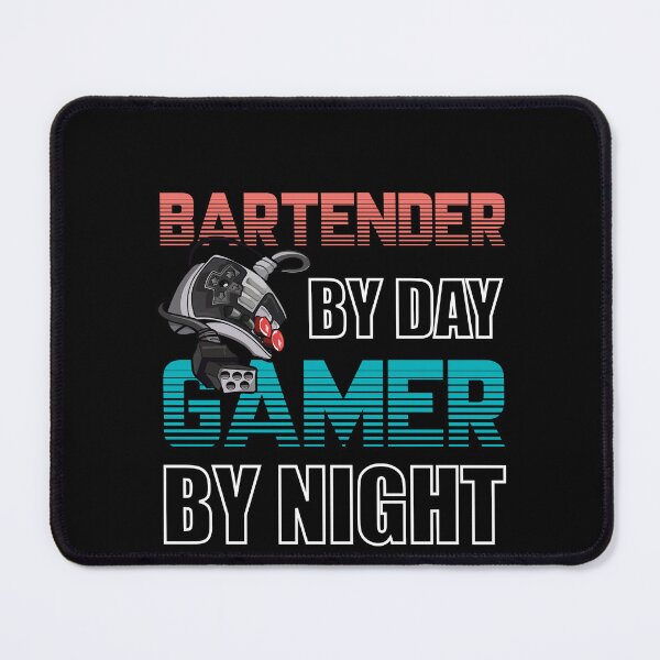 Item preview, BARTENDER BY DAY GAMER BY NIGHT designed and sold by OverbeeDesigns.