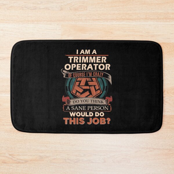 Item preview, Trimmer Operator T Shirt - Sane Person Job Gift Item Tee designed and sold by stacyarmst.