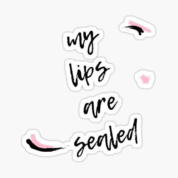"My Lips are Sealed " Sticker by geovani0 Redbubble