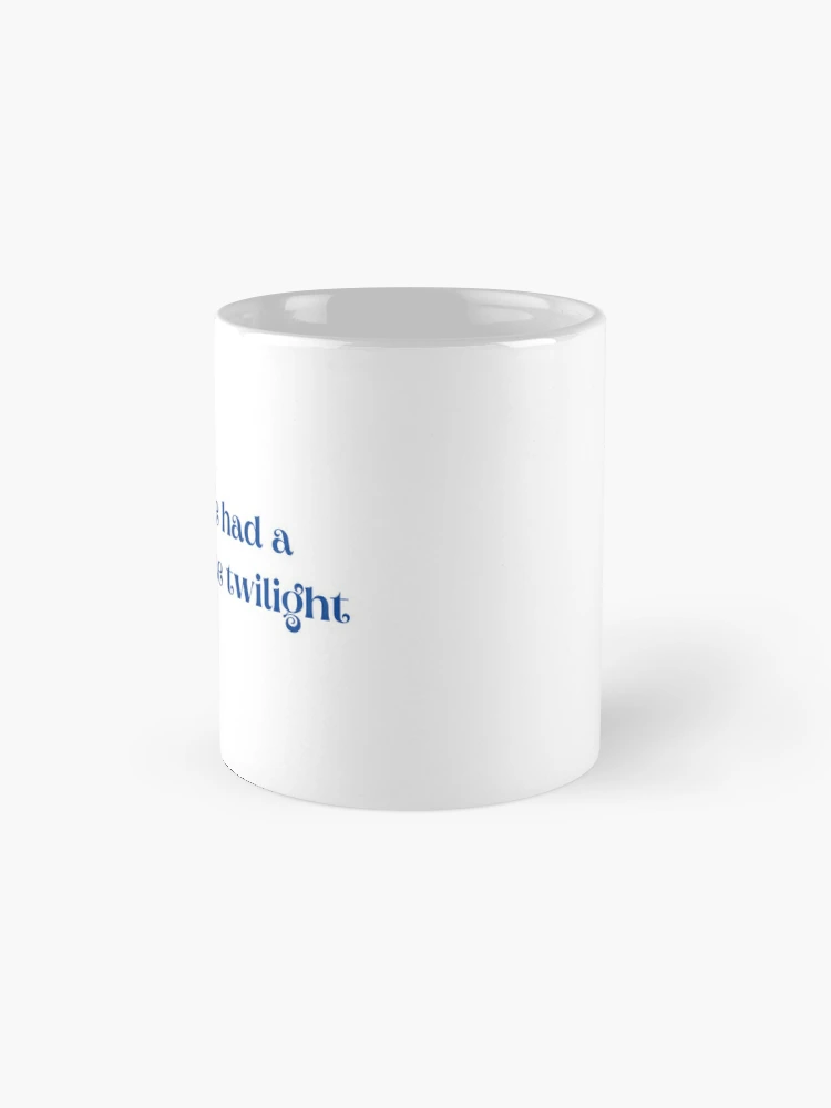 I wish life had a blue tint like twilight Coffee Mug for Sale by YuliiaG8