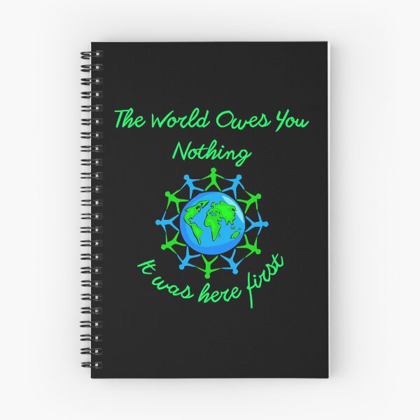 Item preview, The World Owes You Nothing - It Was Here First designed and sold by Asaha17.